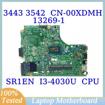 CN-00XDMH 00XDMH 0XDMH Для Dell 3442 3542 С материнской платой SR1EN I3-4030U CPU 13269-1 Материнская плата ноутбука 100% Протестирована, работает хорошо