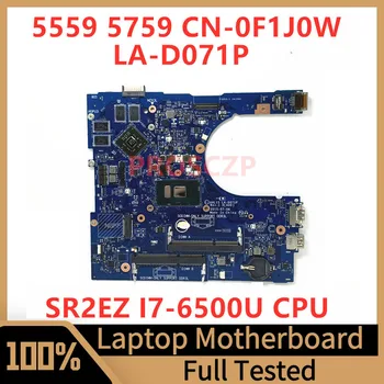 CN-0F1J0W 0F1J0W F1J0W Материнская плата для ноутбука DELL 5559 5759 Материнская плата AAL15 LA-D071P с процессором SR2EZ I7-6500U 100% Работает хорошо