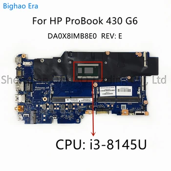 DA0X8IMB8E0 для материнской платы ноутбука HP ProBook 430 G6 (с процессором i3-8145U, i5-8265U, i7-8565U) SPS: L44502-601, L44505-601, L44507-601