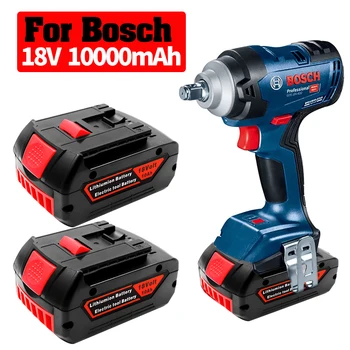 Аккумуляторная Батарея для электроинструмента Bosch 18V 10Ah для GBH GDR GSR 1080 DDS180 BAT614G Сменный Комплект литий-ионных Зарядных устройств