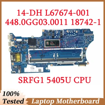 Для HP X360 14-DH L67674-001 L67674-501 L67674-601 с процессором SRFG1 5405U 18742-1 Материнская плата ноутбука 448.0GG03.0011 100% Протестирована нормально