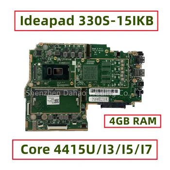 Для Lenovo Ideapad 330S-15IKB Материнская плата для ноутбука С 4415U I3-7020U I5-7200U I7-8550U процессор 4 ГБ оперативной памяти DDR4 Полностью протестирован