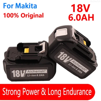 Новый Литий-ионный Аккумулятор 18V 6.0Ah Для Электроинструментов Makita 18V BL1860 BL1850b BL1840 Высокой Емкости, Сменный Аккумулятор