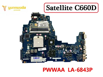 Оригинальная Материнская плата Для Ноутбука Toshiba Satellite C660D PWWAA LA-6843P DDR3 100% Протестирована Бесплатная Доставка