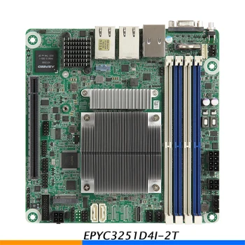 Серверная материнская плата Для Supermicro EPYC3251D4I-2T AMD EPYC3251 Полностью протестирована Хорошего качества